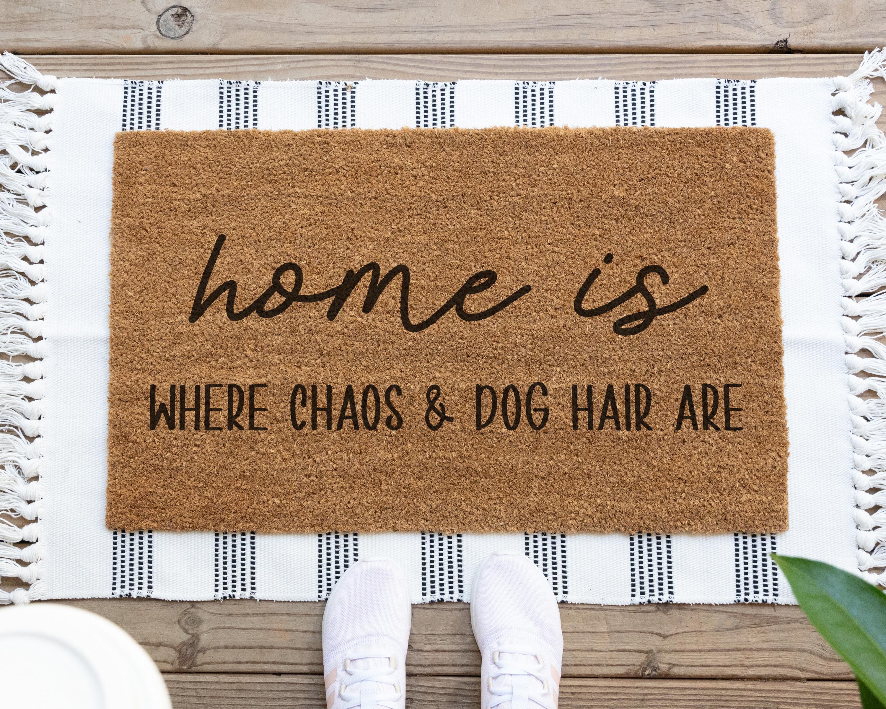 Hamlinrowshop Funny Dog Doormat Home Is Where Chaos Personalized Coir