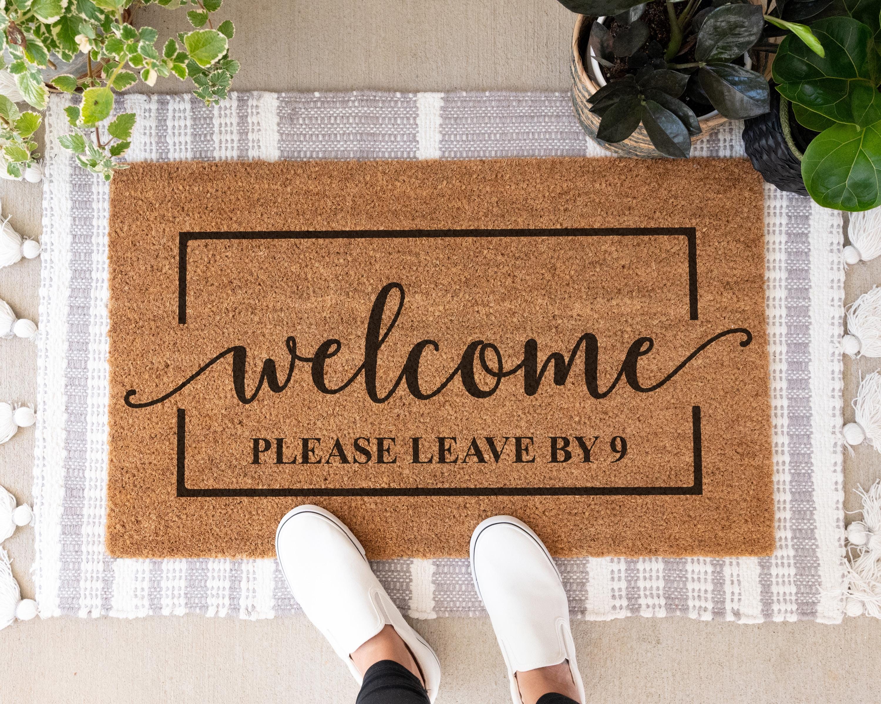 Funny Welcome Doormat: Please Leave By 9 - Coir Front Porch Decor