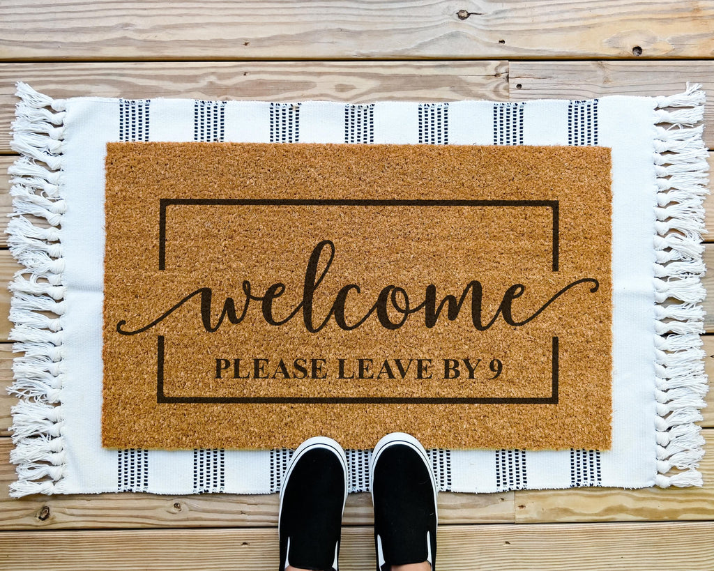 Funny Welcome Doormat: Please Leave By 9 - Coir Front Porch Decor