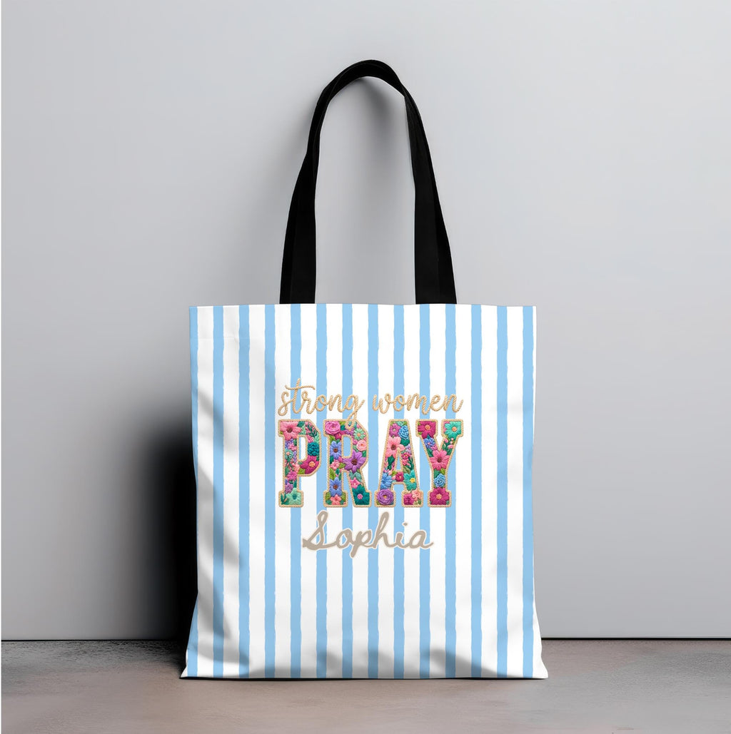 Personalized Christian Tote Bag Strong Women Pray, Floral Faith Gift for Women, Custom Name