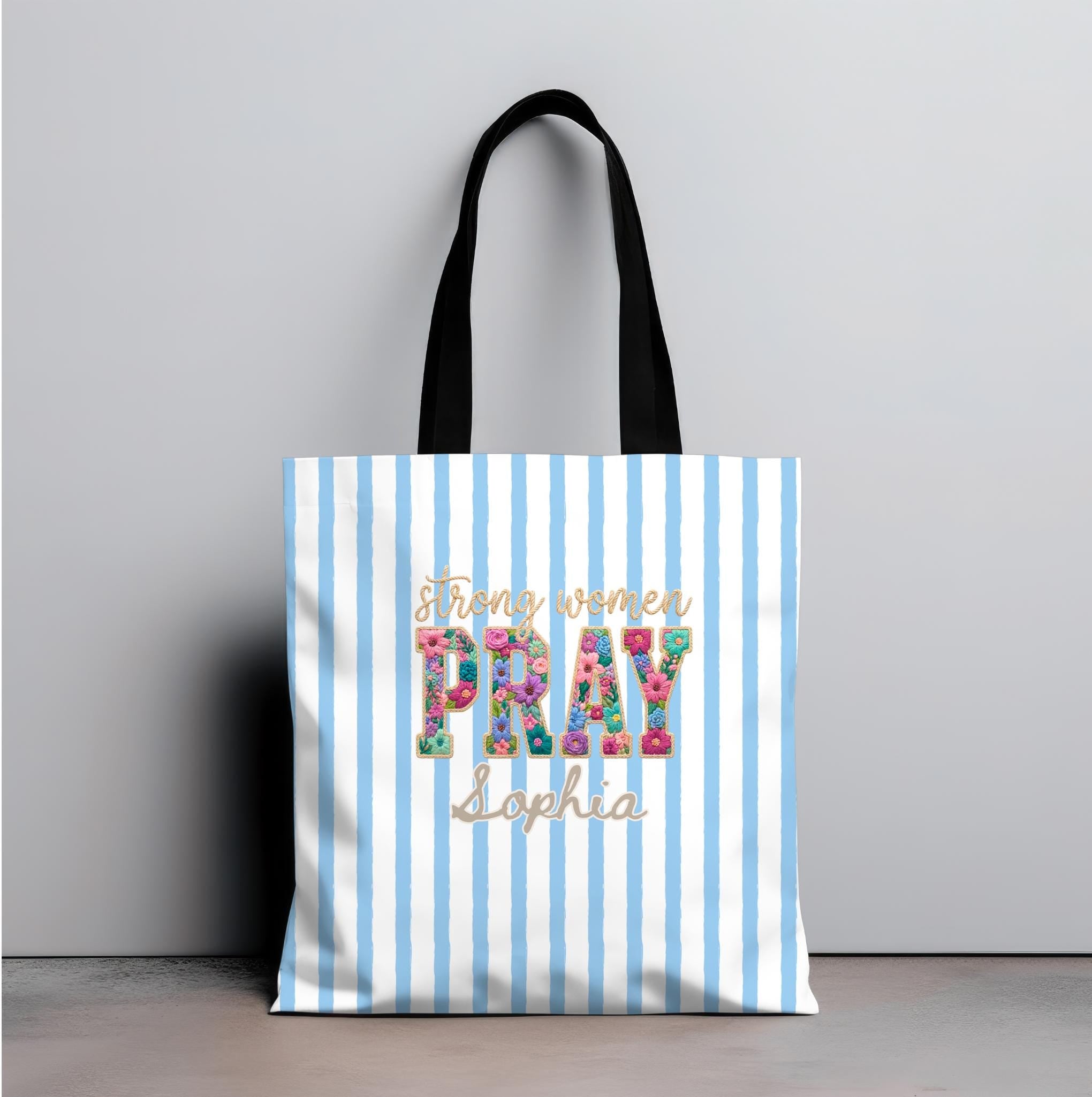 Personalized Christian Tote Bag Strong Women Pray, Floral Faith Gift for Women, Custom Name
